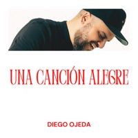 Una Canción Alegre - Single - Diego Ojeda