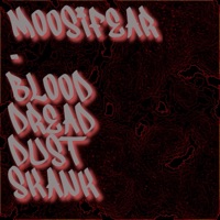Blood dread dust skank - Single - Moosifear