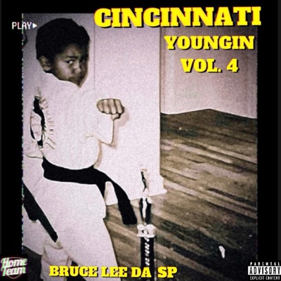 Cincinnati Youngin, Pt. 4 (Bruce Lee Da SP)