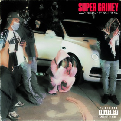 Super Grimey (feat. DONI NA MA) - Single