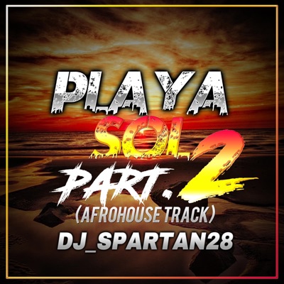 Playa Sol -, Pt. 2 (afrohouse track) - Single