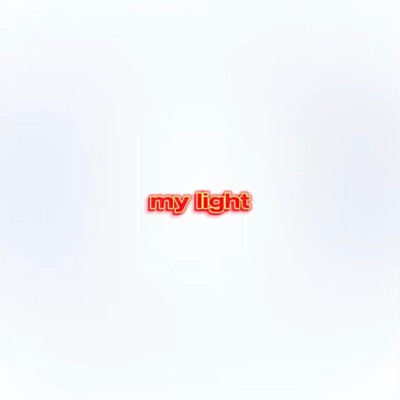 My Light - Single