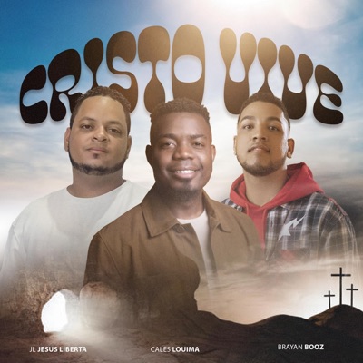 Cristo Vive (feat. Cales Louima & Brayan Booz) - Single