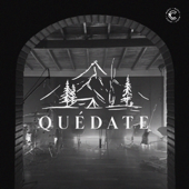 Quédate (feat. Miguel Ibanez)