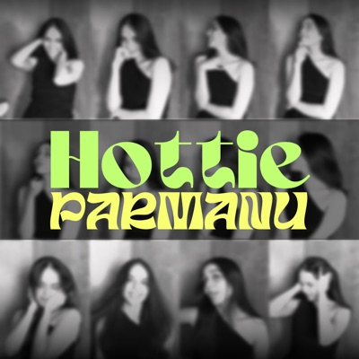 HOTTIE PARMANU (feat. Tirth Thakkar) - Single