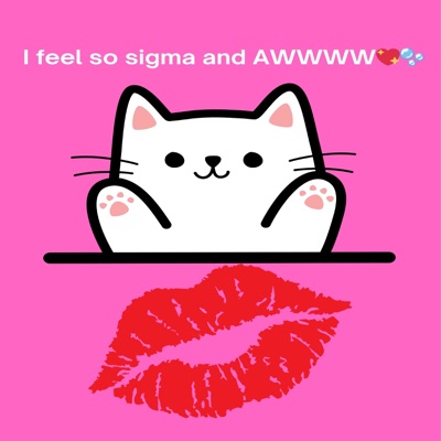 Song - I feel so sigma and aww - Antuhan Hunter