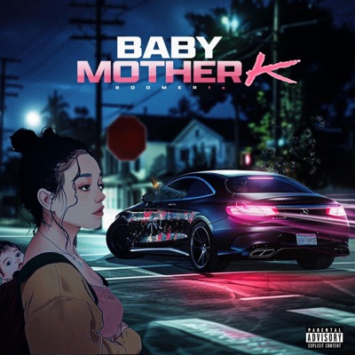 Baby MotherK (BMK) - Single