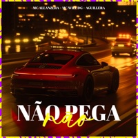 Não Pega Não - Single - MC Allanzera, Aguillera & MC Will DG