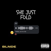 She Just Fold - Single - BLNDE