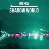 Shadow World (speed up) - Single - Bileka