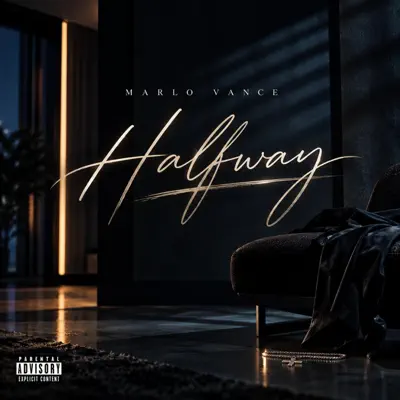 Listen to Halfway - Single by Marlo Vance