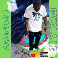I Wonder - Single - Gwala LG