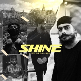 SHINE (feat. Ayo shree) Preet Singh Philly, JODHA & Spazzout Ent