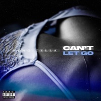 Can't Let Go - Single - Yvng Tella