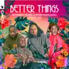 Sunnery James & Ryan Marciano, Ginge & QG - Better Things