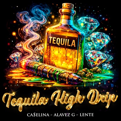 Tequila High Drip - Single