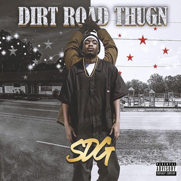 DIRT ROAD THUGGIN'