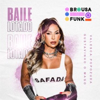 BAILE LOTADO - Single - BRUSA FUNK, Valesca Popozuda & GUSTAVINHO O MAGO