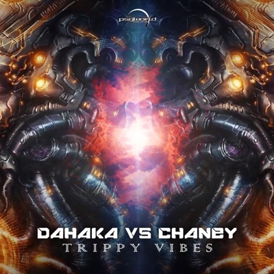 Trippy Vibes (Dahaka vs. Chaney) - Single