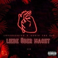 Liebeüber Nacht - Single - Medic the kid & luvfuermich
