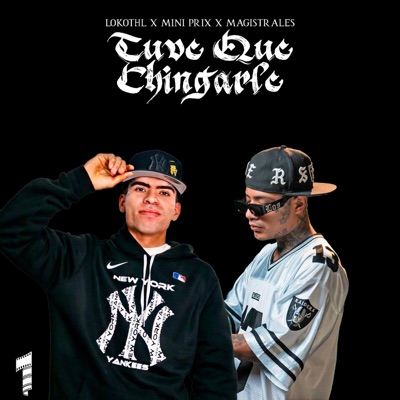 Tuve Que Chingarle - Single