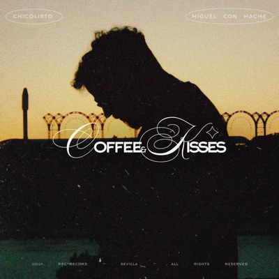 Coffee & Kisses (feat. Chicolisto) - Single
