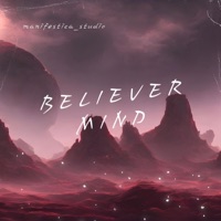 Believer Mind - Single - manifestica_studio