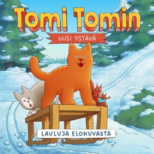 Tomi Tomin uusi ystävä (lauluja elokuvasta)