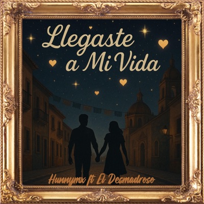 Llegaste a mi vida (feat. El Desmadroso) - Single