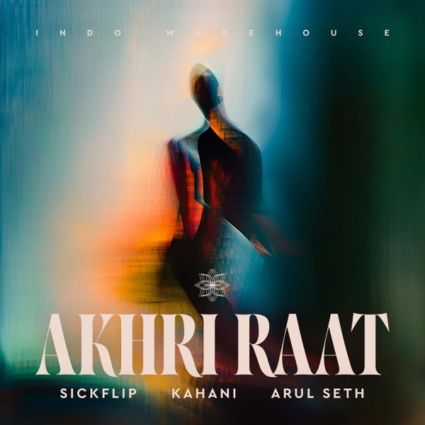 Akhri Raat (feat. Arul Seth) - Single
