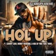 Hol Up feat Sammy Sam Money Mancino D roc of the Ying Yang Twins Radio Edit Single