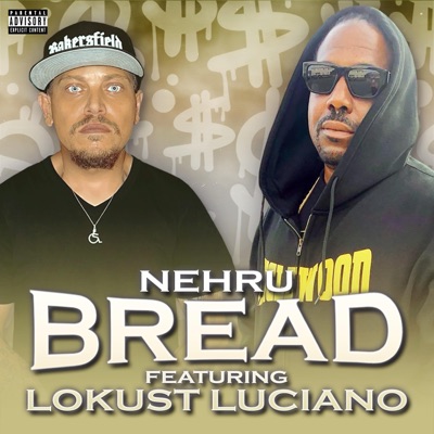 Bread (feat. Lokust Luciano) - Single