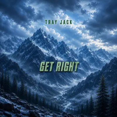 Tray Jack adlı sanatçının Get Right - Single albümünü dinle