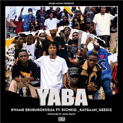 YaBa (feat. Richkid, Kaygaan & Geediz) - Single