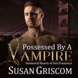 Possessed by a Vampire: A Steamy Vampire Rock Star Romance