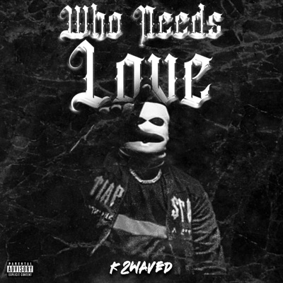 Who Needs Love - Single