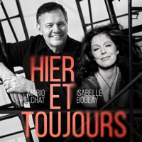 Hier et toujours - Single - Mario Pelchat & Isabelle Boulay