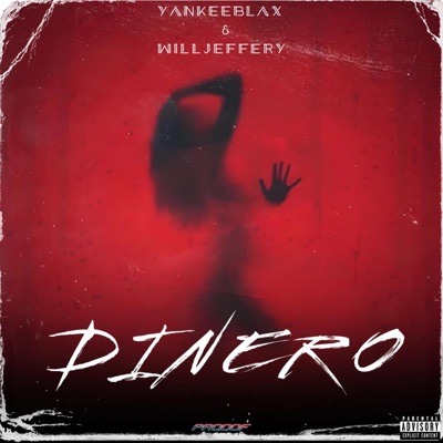 DINERO (feat. Yankeeblax & Will Jeffery) - Single