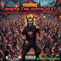 Where the Juggalos At (feat. Bio-Macc, Shok & Momma MaCC) - Single - J-Killz The Prince