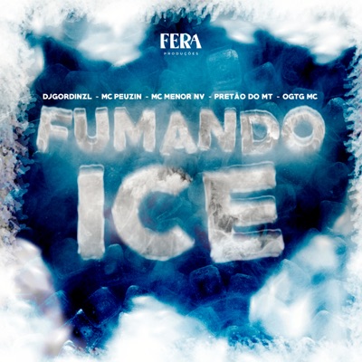 Fumando Ice (feat. OGTG MC) - Single