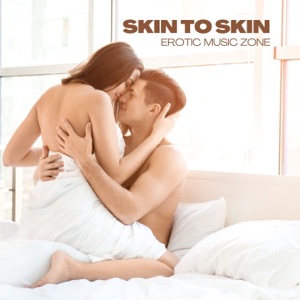 Skin to Skin: Bedroom Music