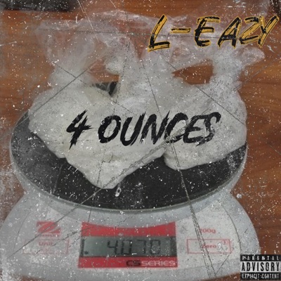 4 Ounces (feat. Chevy Sosa) - EP