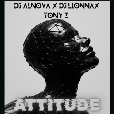 Attitude (feat. Dj Lionnax & Tony Z) - Single