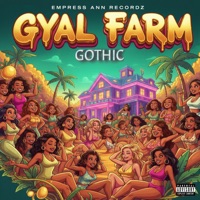 Gyal Farm - Single - Gothic