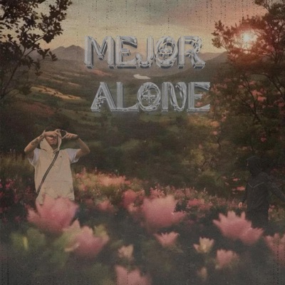 MEJOR ALONE (feat. Dommy-Quan) - Single