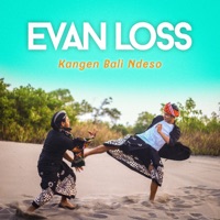 Evan Loss - Kangen Bali Ndeso