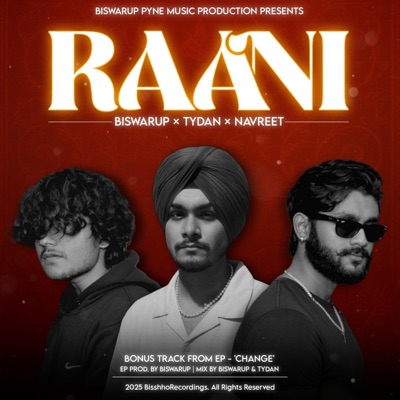 Raani (EP 'Change' Bonus Track) (feat. Tydan & Navreet) - Single