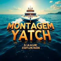 Montagem Yatch - EP - Dj Jaja, Mc Staff & Mc Ruzen
