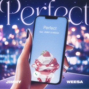 Perfect (feat. Jimmy & WEESA)