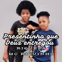 Presentinho Que Deus Entregou - Single - Riqueza Cantora & Mc Riquinho